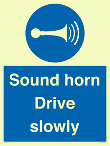 Sound horn Drive slowly
